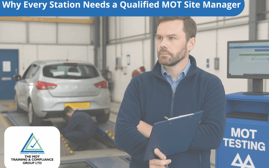 Why Every Station Needs A Qualified MOT Site Manager