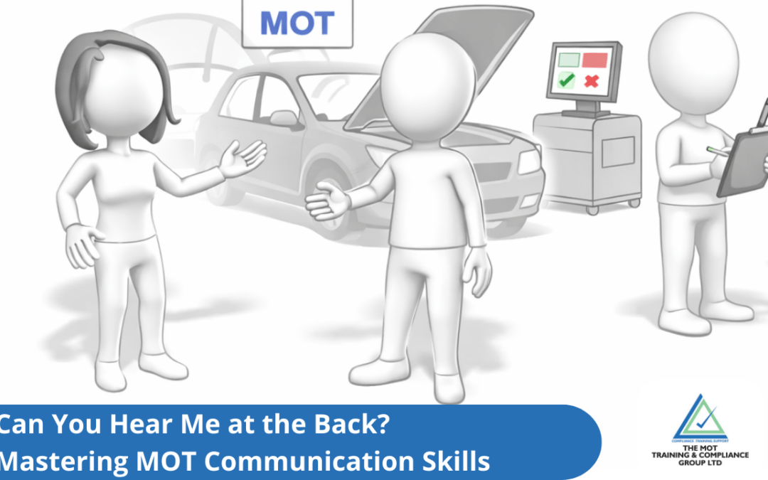 Can You Hear Me at the Back? Mastering MOT Communication Skills